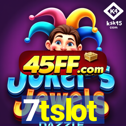 7tslot