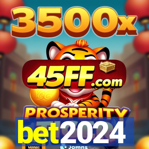 bet2024