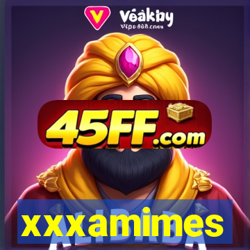 xxxamimes