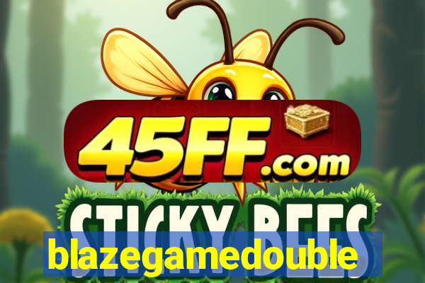 blazegamedouble